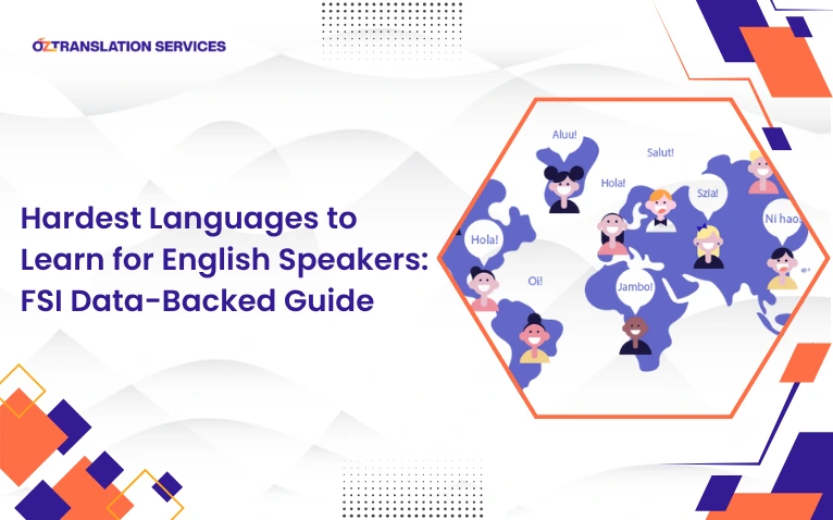Hardest Languages to Learn for English Speakers: FSI Data-Backed Guide