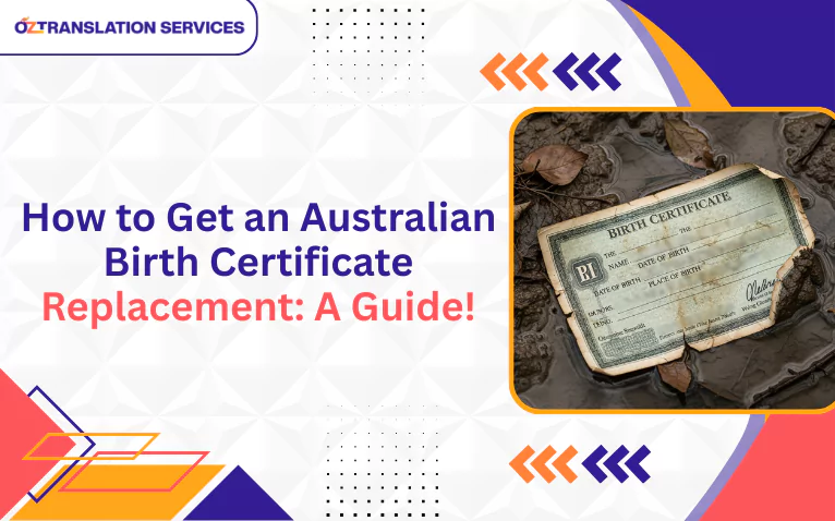 How to Get an Australian Birth Certificate Replacement: A Guide!