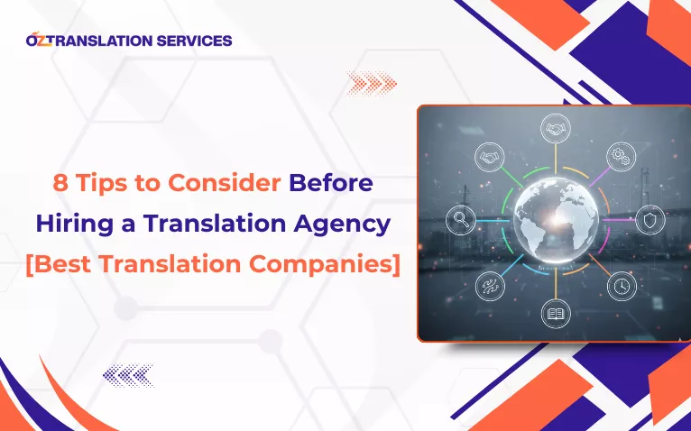8 tips to consider before hiring a translation agency