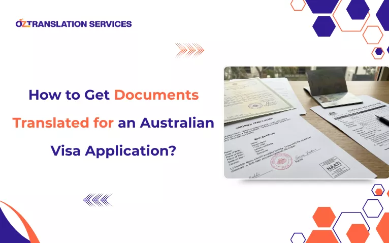 how to get documents translated for an Australian visa application