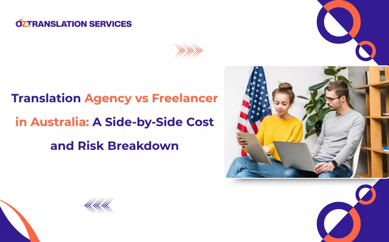 Translation Agency vs Freelancer in Australia banner by OZTranslationServices